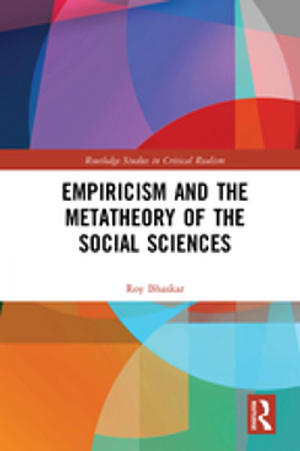 Big bigCover of Empiricism and the Metatheory of the Social Sciences