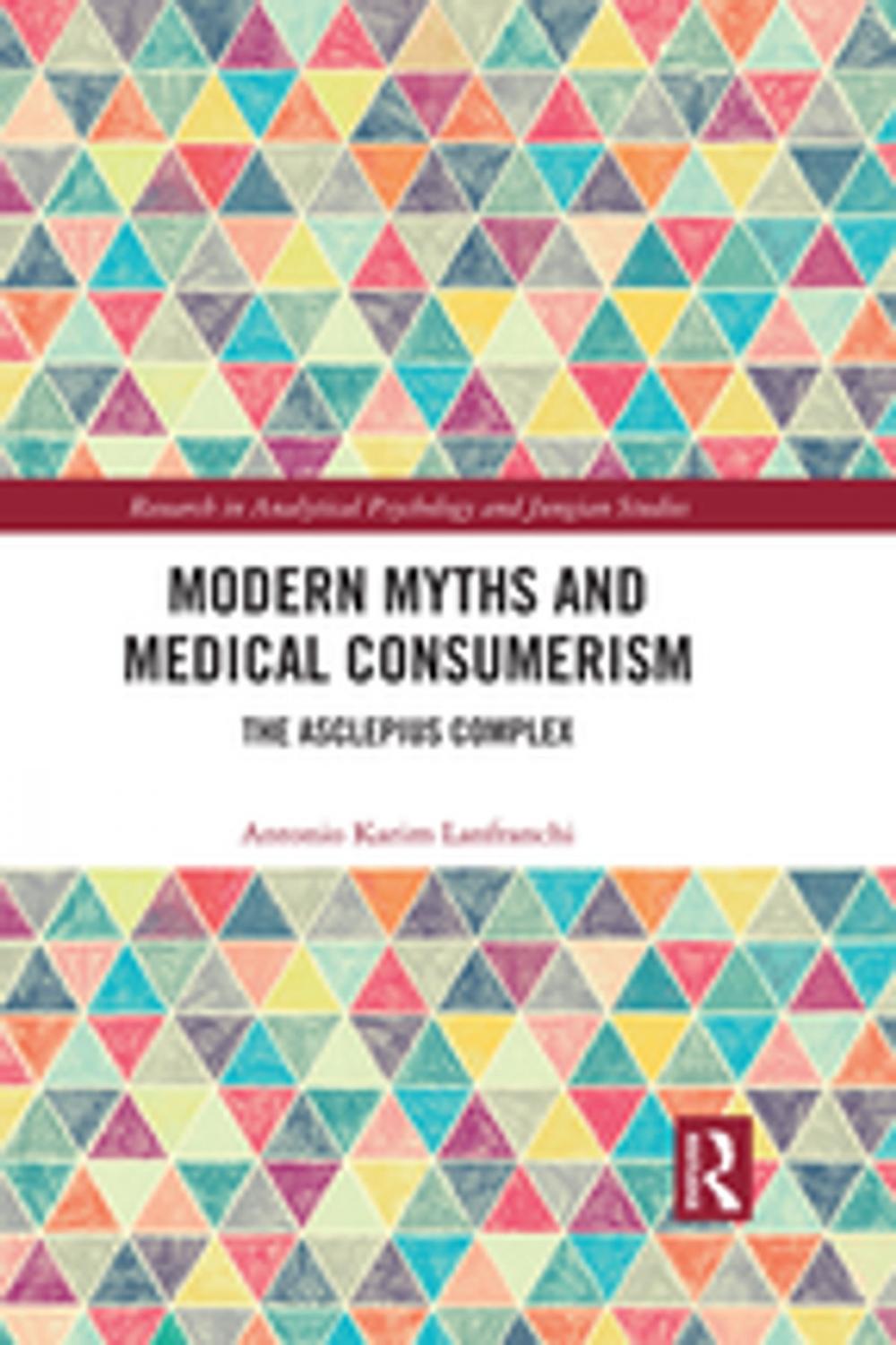 Big bigCover of Modern Myths and Medical Consumerism