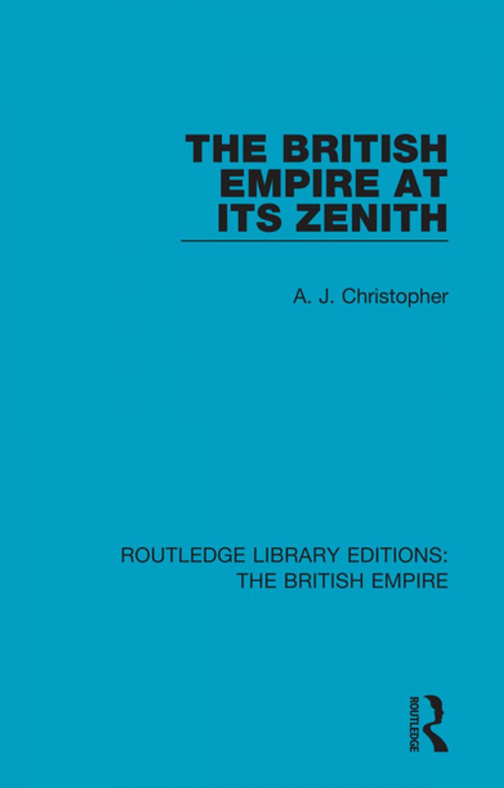 Big bigCover of The British Empire at its Zenith