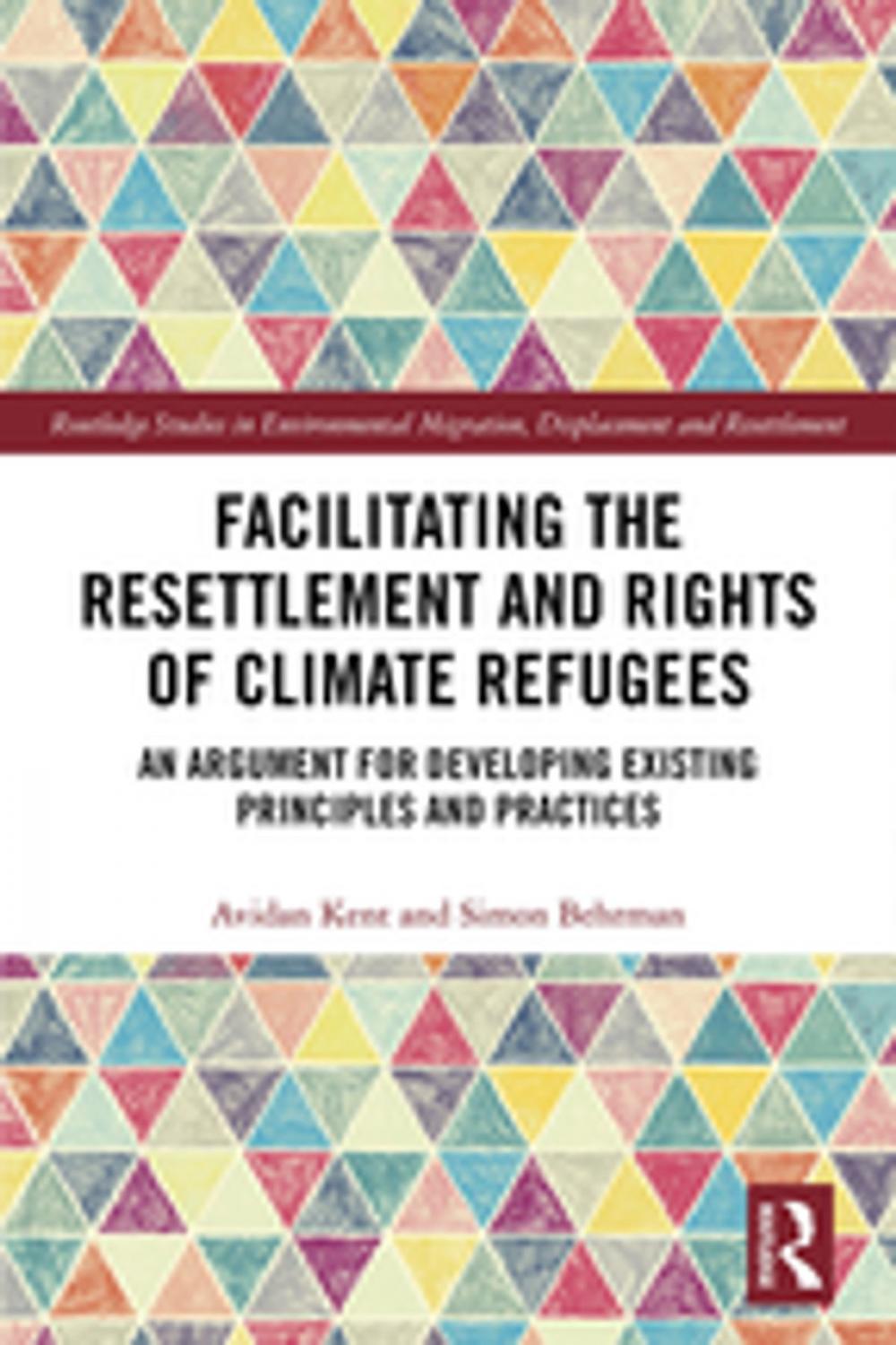 Big bigCover of Facilitating the Resettlement and Rights of Climate Refugees