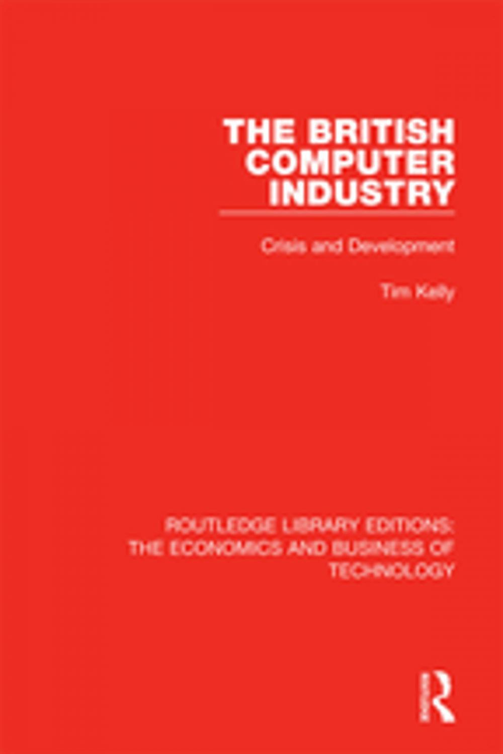 Big bigCover of The British Computer Industry