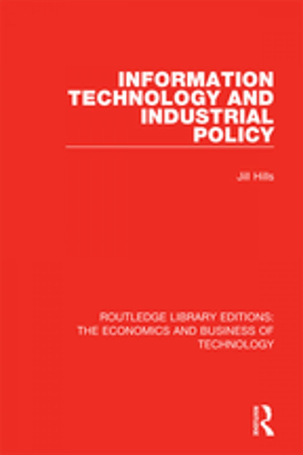 Big bigCover of Information Technology and Industrial Policy