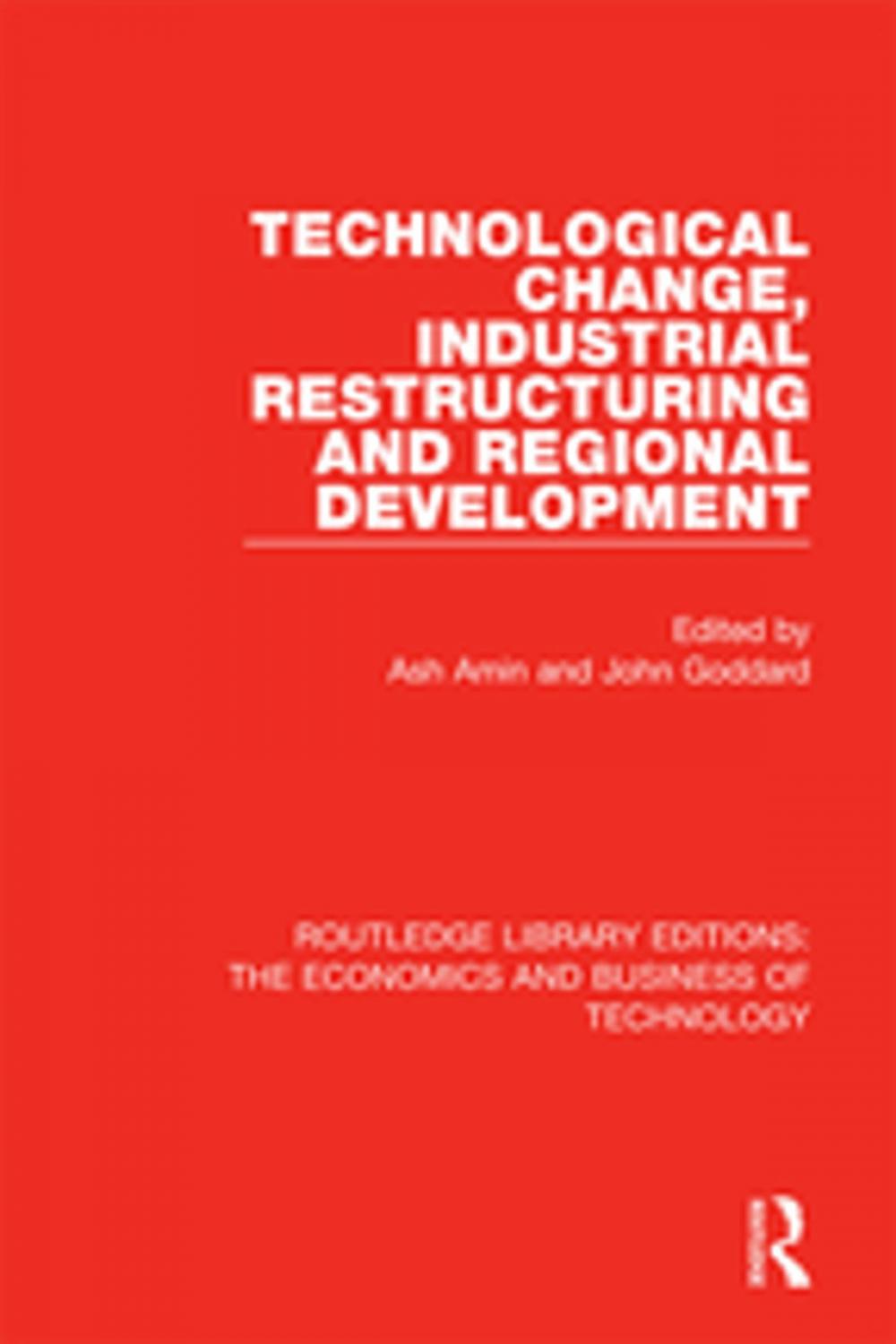 Big bigCover of Technological Change, Industrial Restructuring and Regional Development