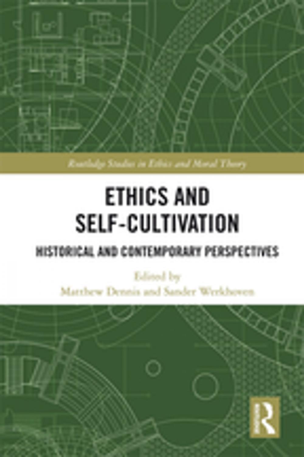 Big bigCover of Ethics and Self-Cultivation