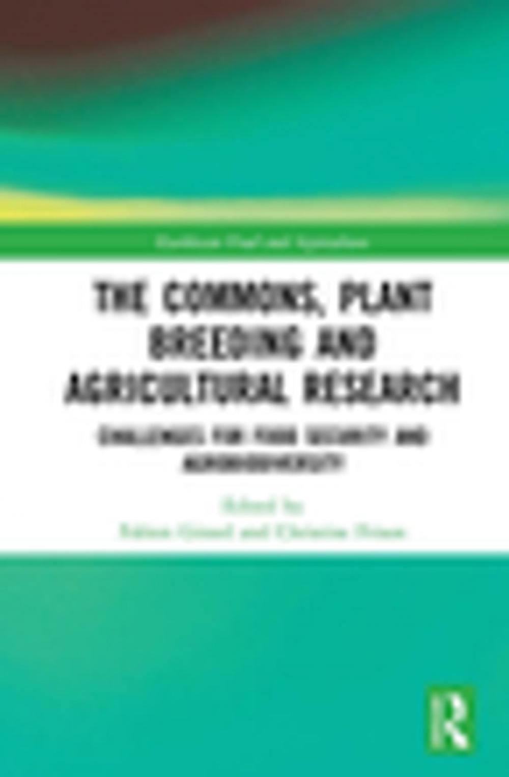 Big bigCover of The Commons, Plant Breeding and Agricultural Research