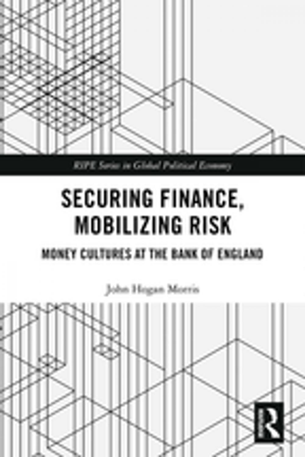 Big bigCover of Securing Finance, Mobilizing Risk