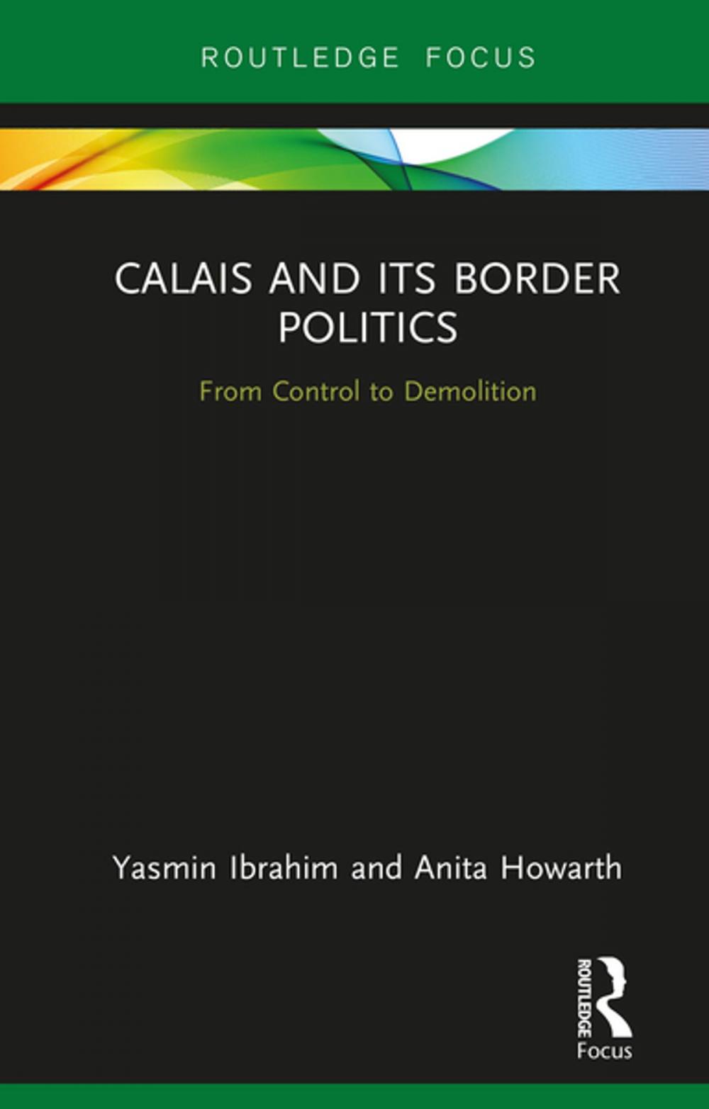 Big bigCover of Calais and its Border Politics