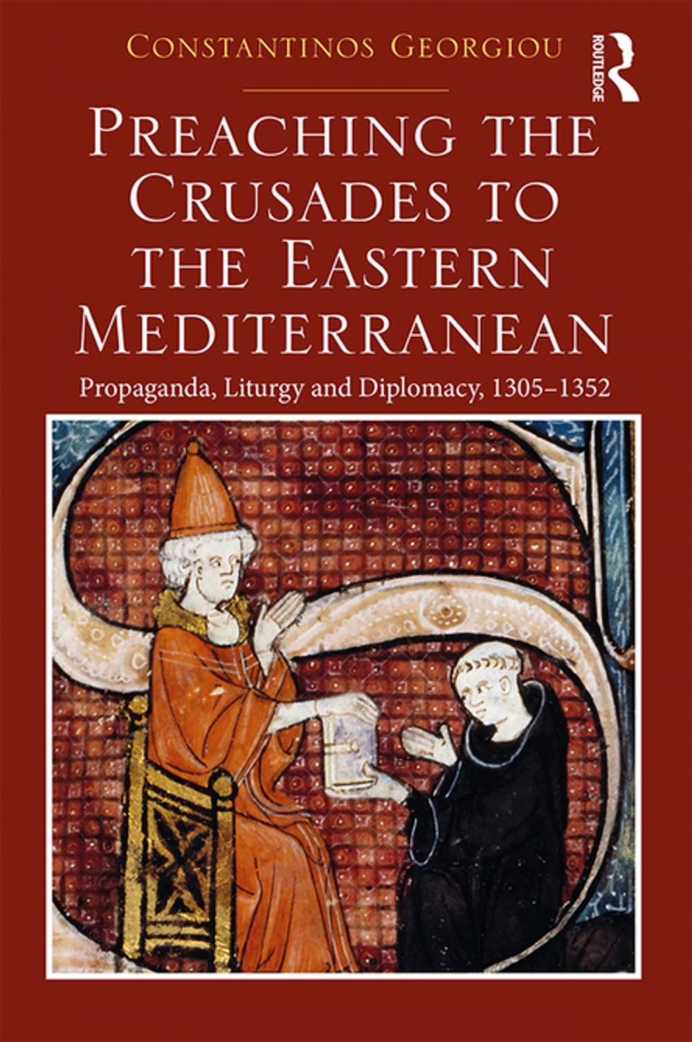 Big bigCover of Preaching the Crusades to the Eastern Mediterranean