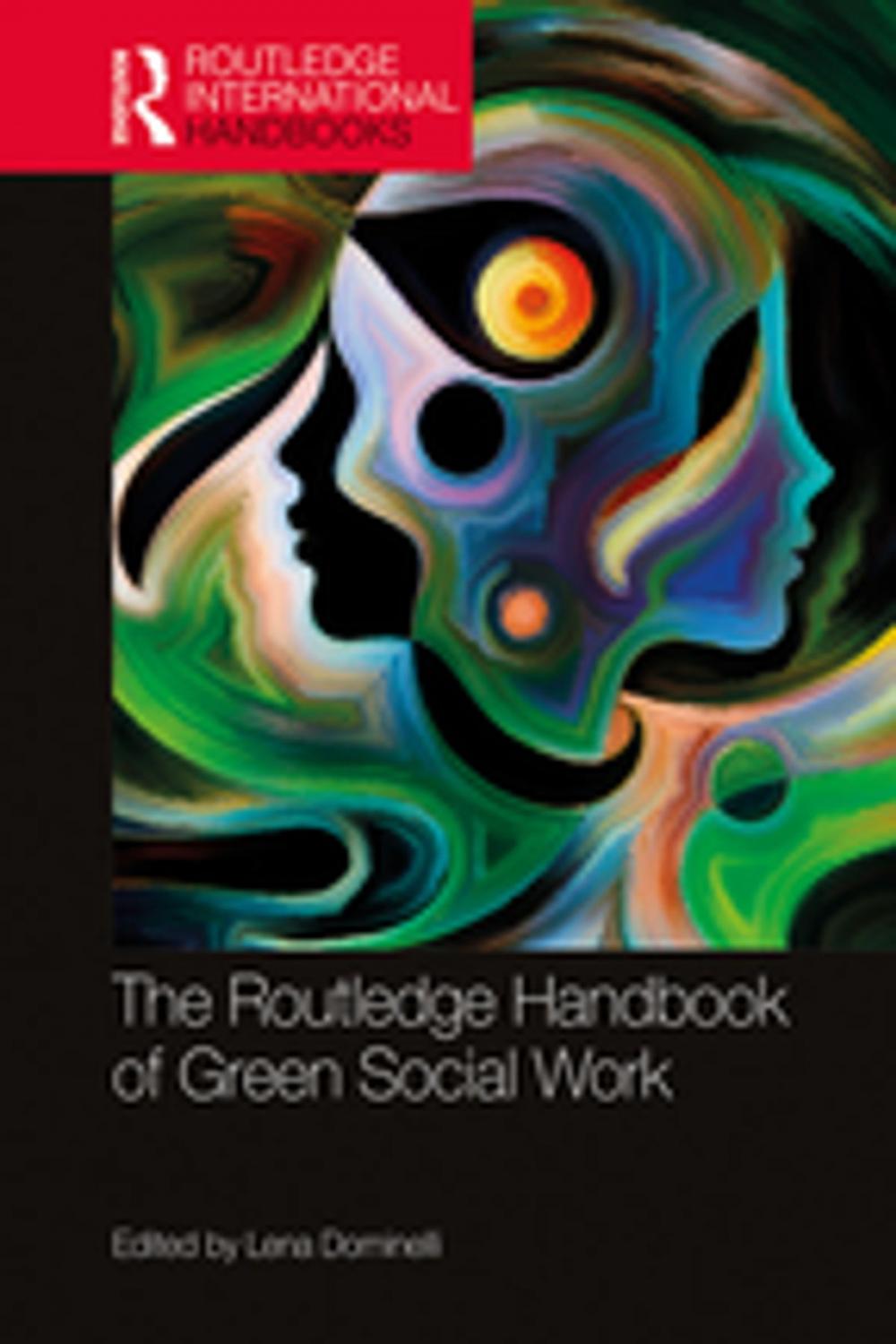 Big bigCover of The Routledge Handbook of Green Social Work