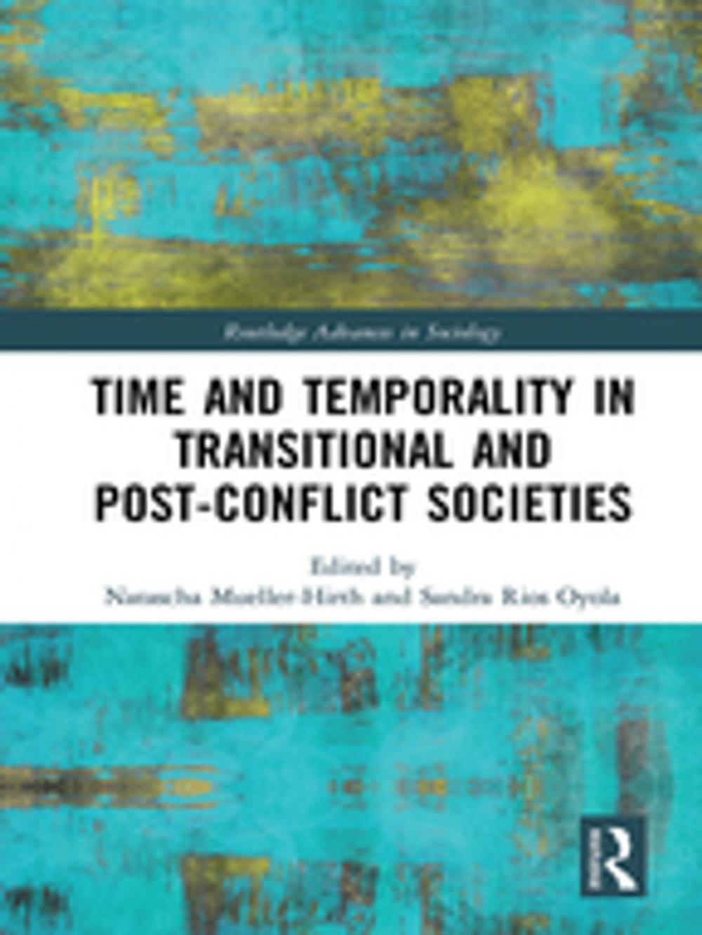 Big bigCover of Time and Temporality in Transitional and Post-Conflict Societies