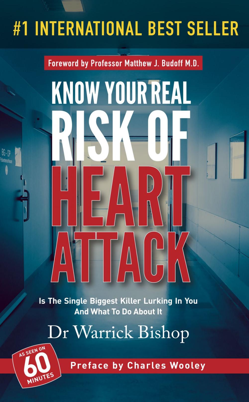 Big bigCover of Know Your Real Risk Of Heart Attack: Is The Single Biggest Killer Lurking In You And What To Do About It