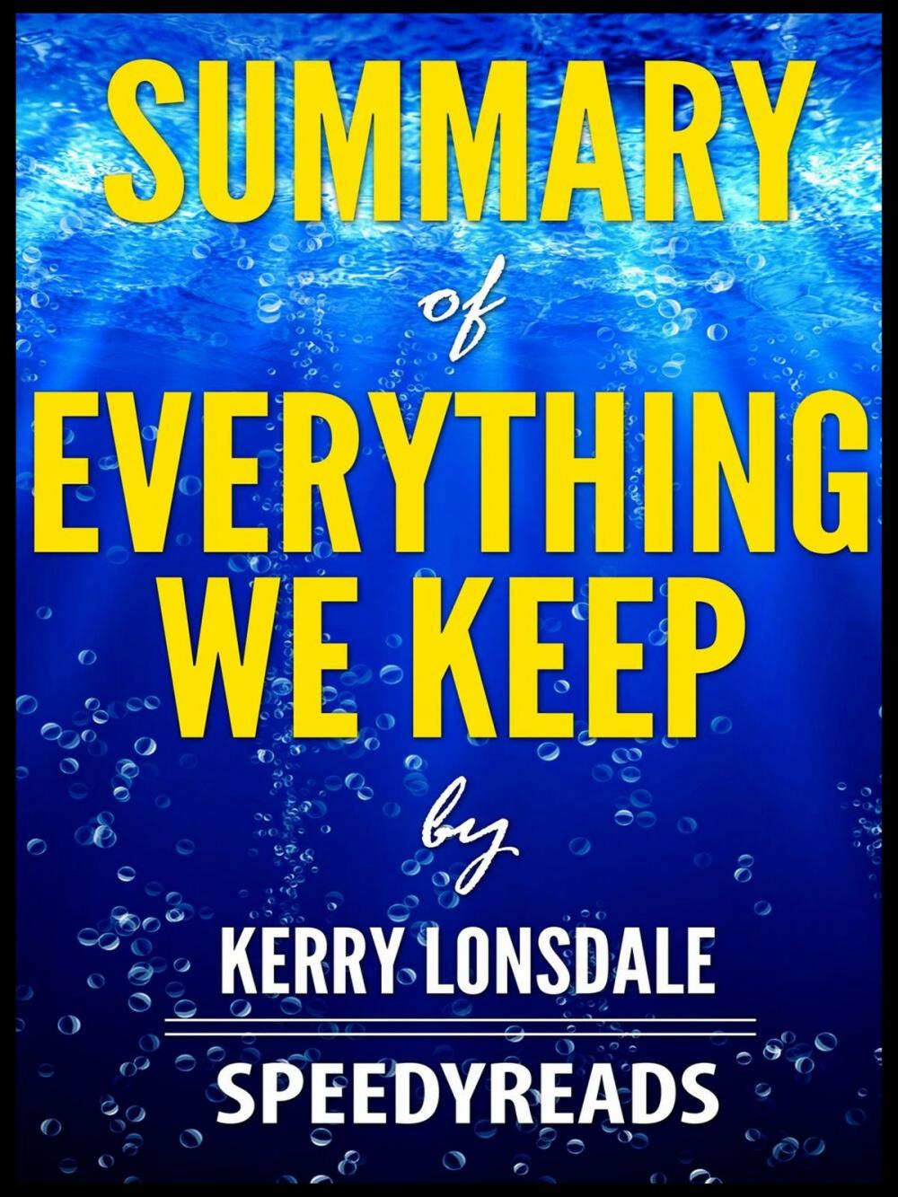 Big bigCover of Summary of Everything We Keep by Kerry Lonsdale