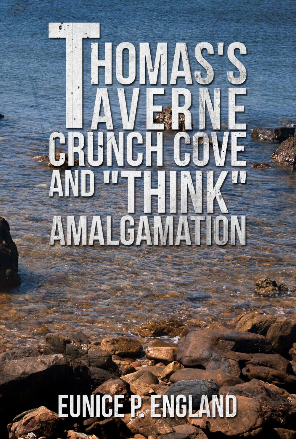 Big bigCover of Thomas's Taverne Crunch Cove and "Think" Amalgamation