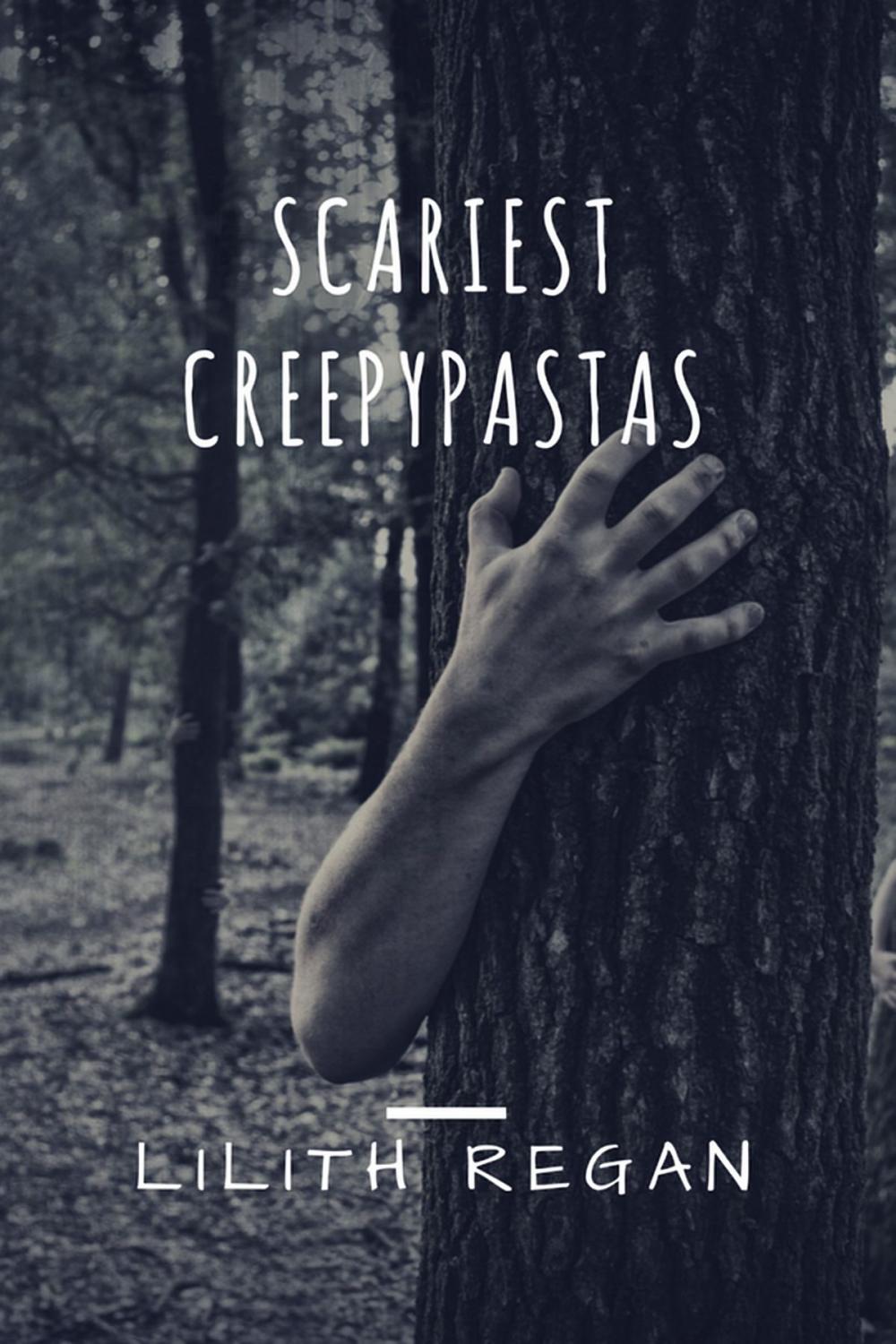 Big bigCover of Scariest Creepypastas