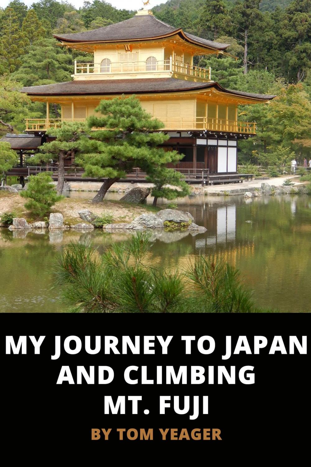 Big bigCover of My Journey to Japan and Climbing Mt. Fuji