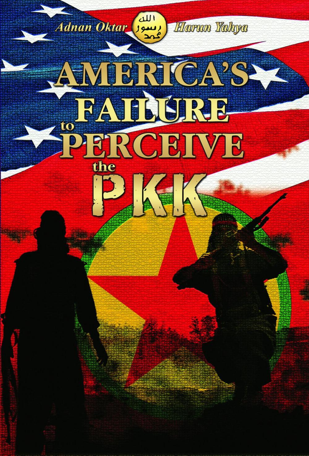 Big bigCover of America’s Failure to Perceive the PKK