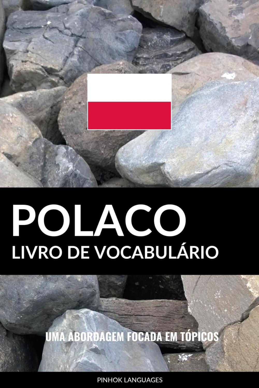 Big bigCover of Livro de Vocabulário Polaco: Uma Abordagem Focada Em Tópicos