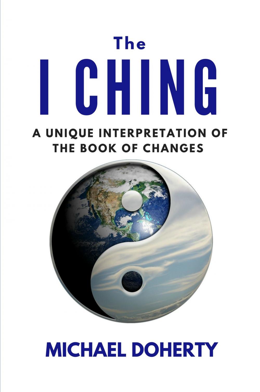 Big bigCover of I Ching A Unique Interpretation of the Book of Changes