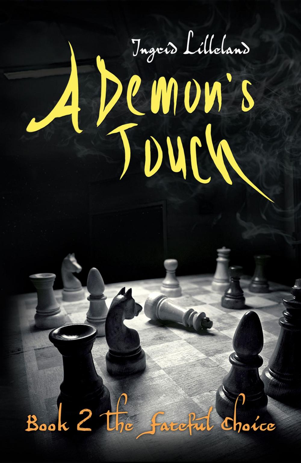 Big bigCover of A Demon's Touch: Book Two: The Fateful Choice