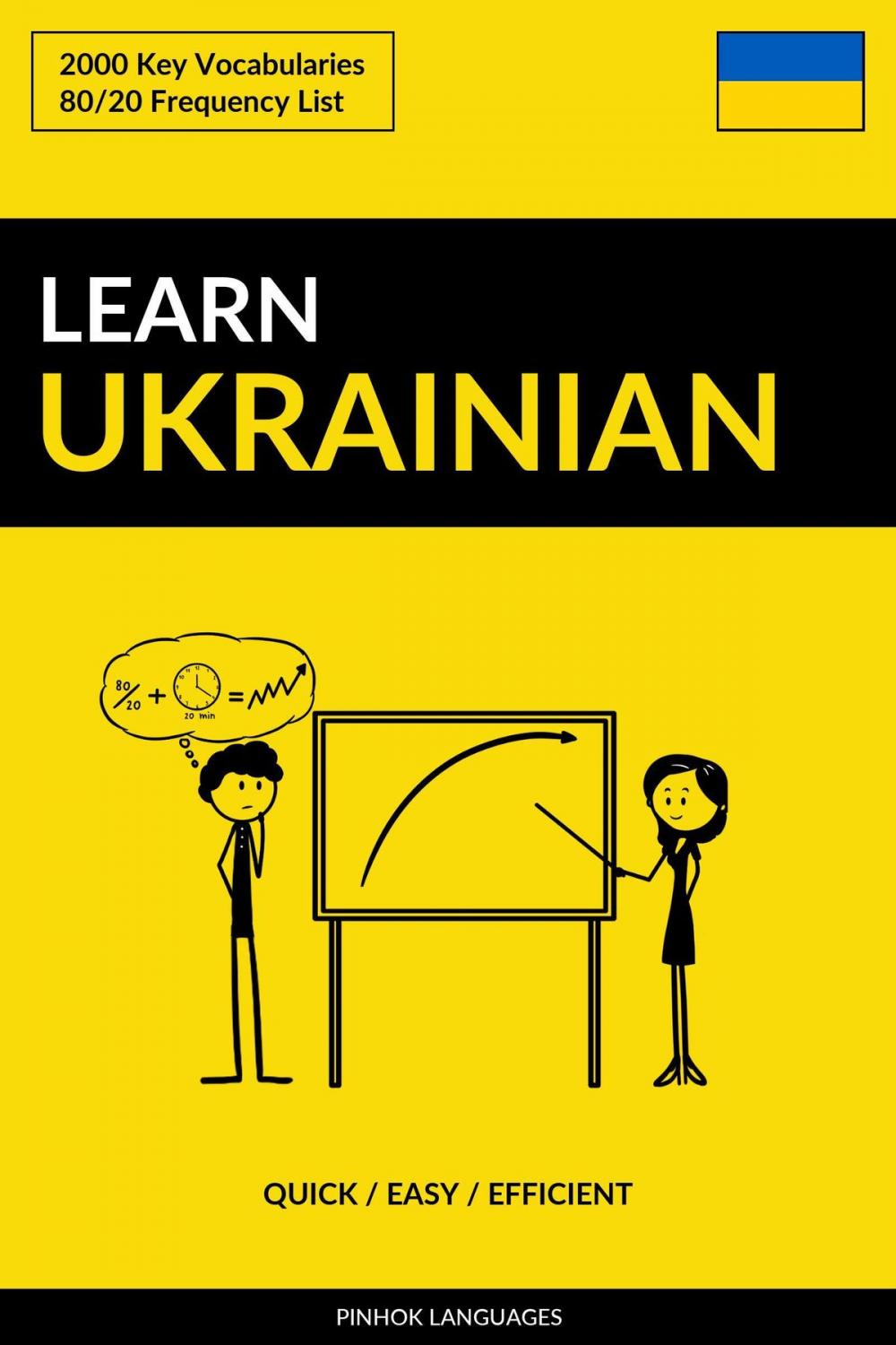 Big bigCover of Learn Ukrainian: Quick / Easy / Efficient: 2000 Key Vocabularies