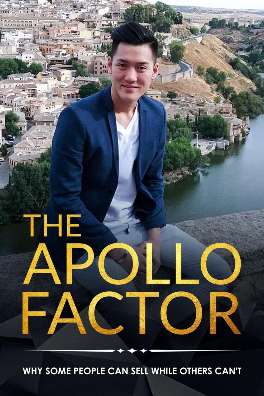 Big bigCover of The Apollo Factor: Why Some People Can Sell While Others Cannot