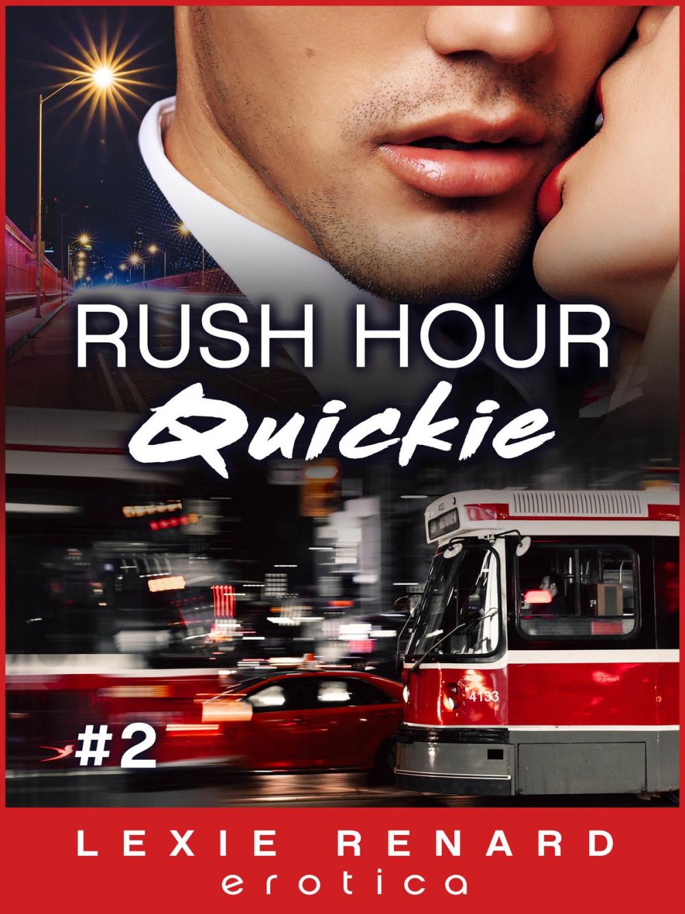 Big bigCover of Rush Hour Quickie #2: Toronto Commuter Erotic Romance