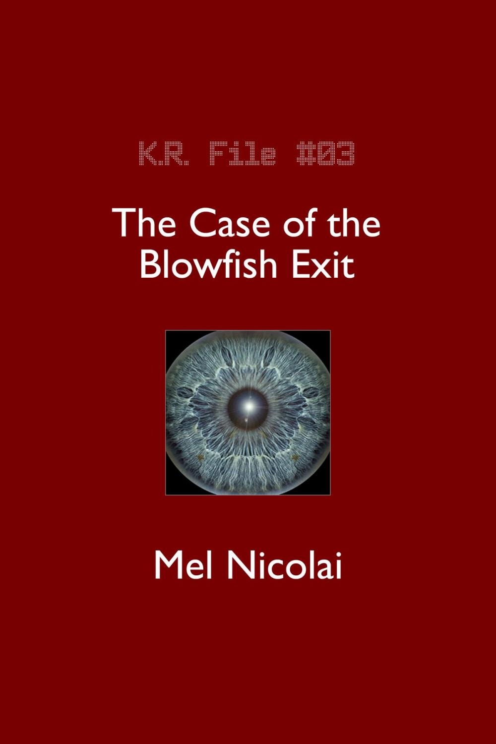 Big bigCover of The Case of the Blowfish Exit