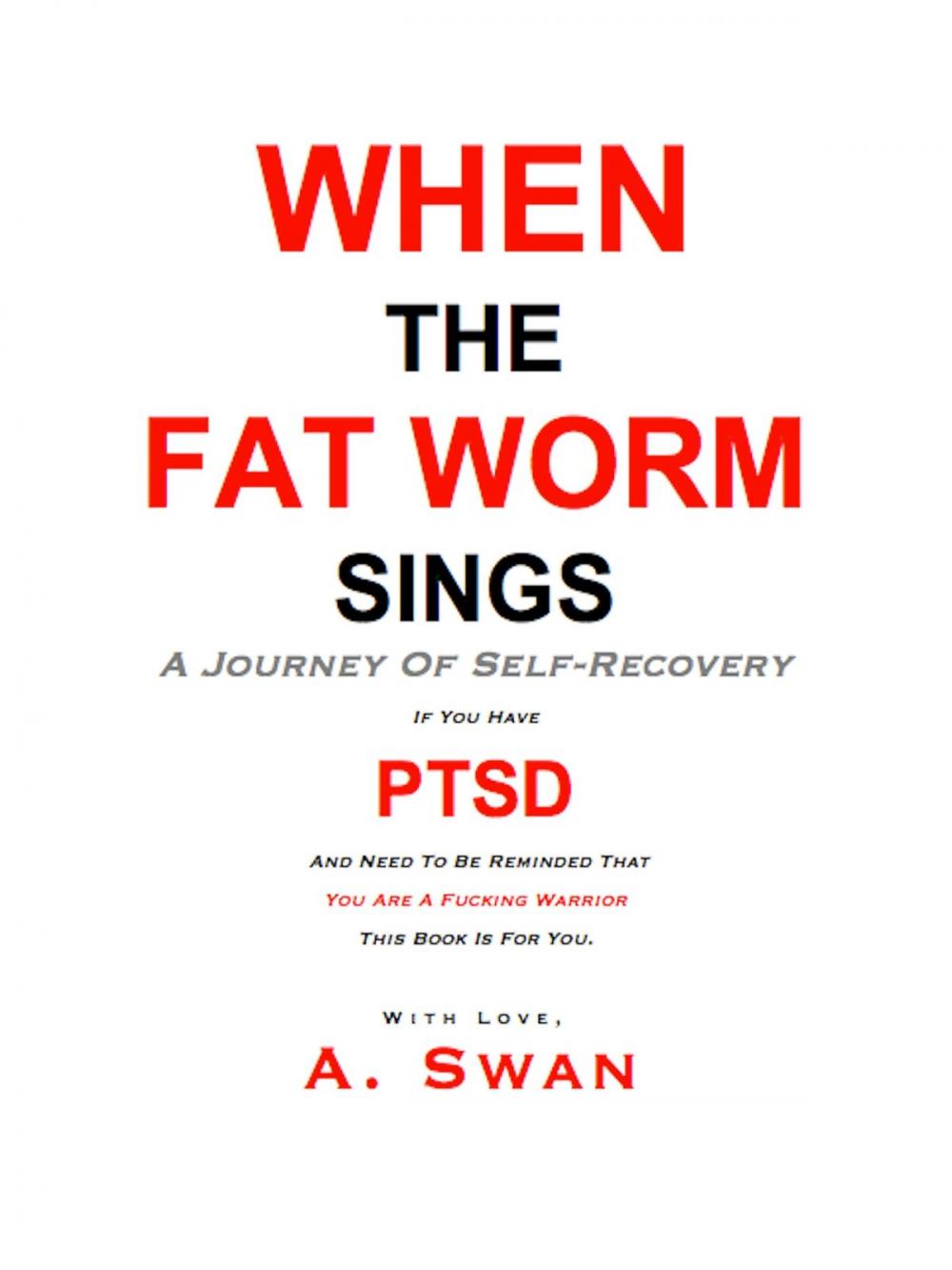 Big bigCover of When The Fat Worm Sings: A Journey Of Self-Recovery