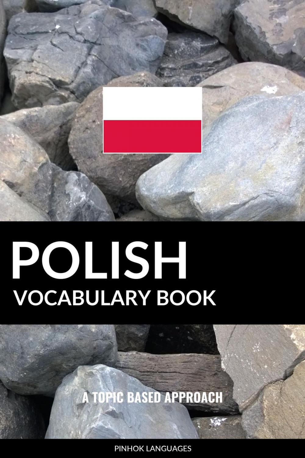 Big bigCover of Polish Vocabulary Book: A Topic Based Approach