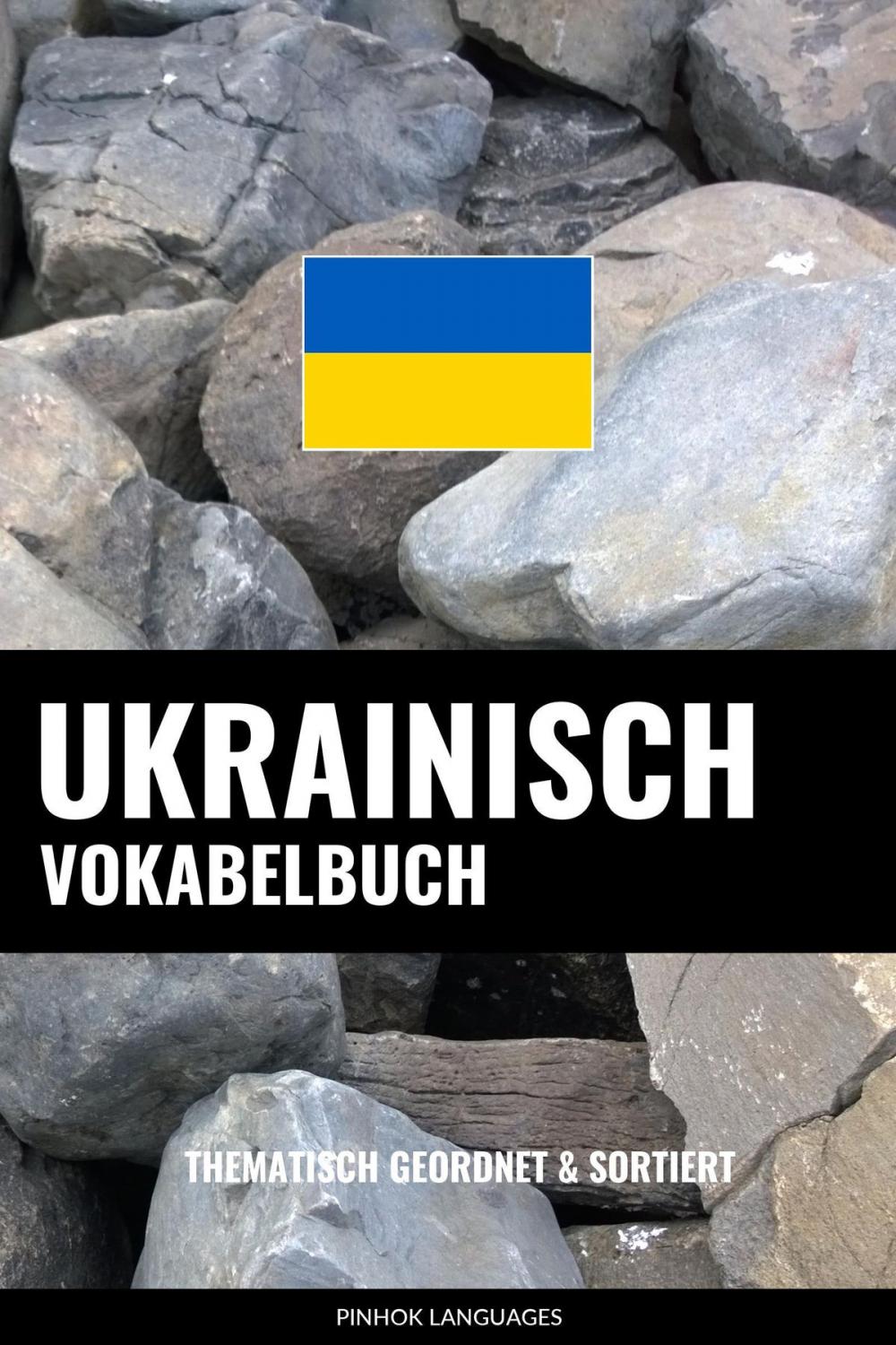 Big bigCover of Ukrainisch Vokabelbuch: Thematisch Gruppiert & Sortiert