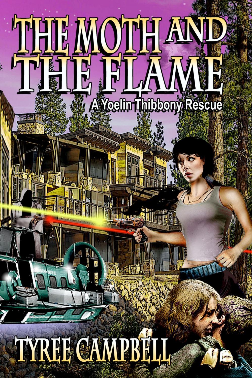 Big bigCover of The Moth and the Flame: A Yoelin Thibbony Rescue