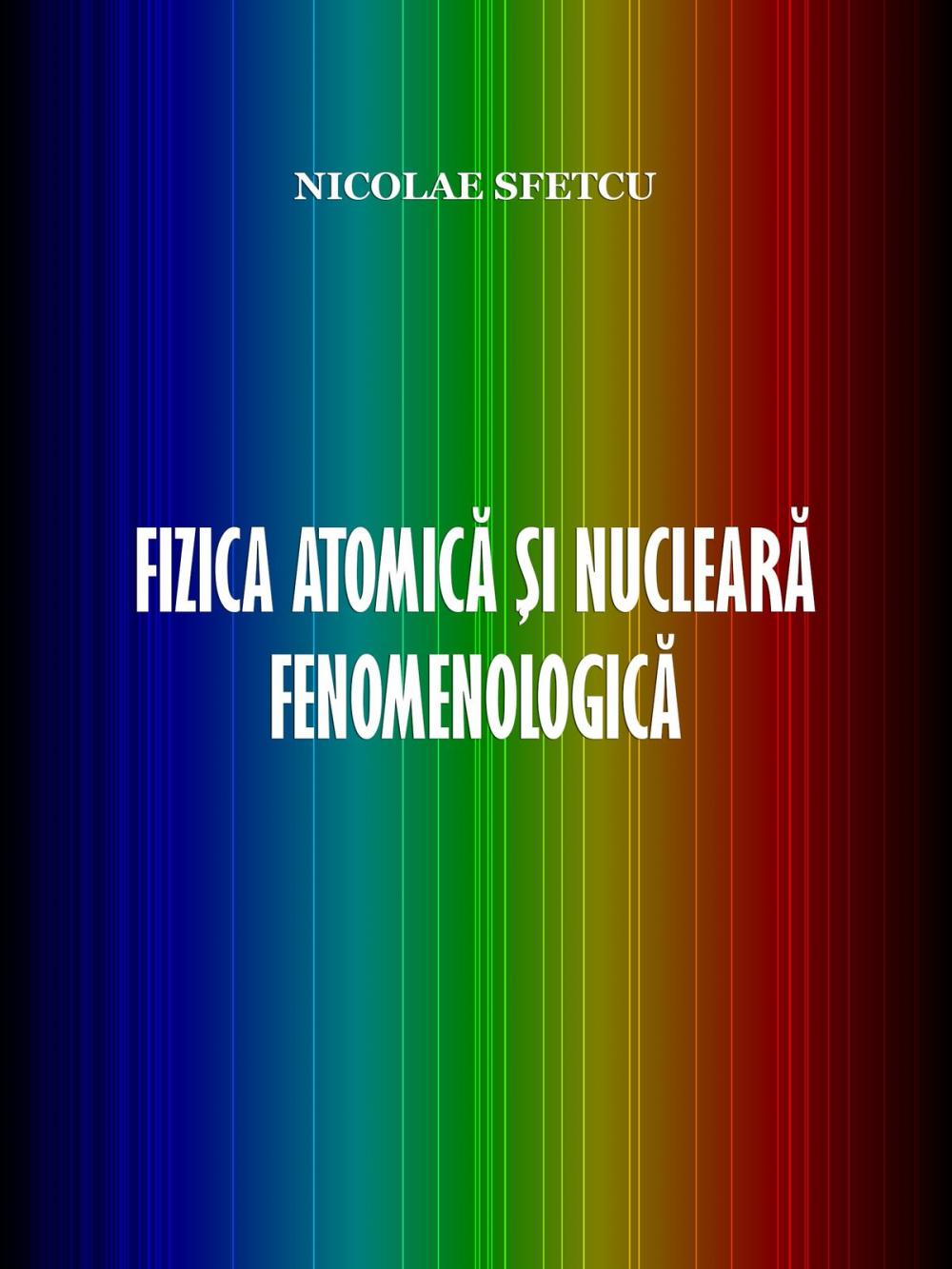 Big bigCover of Fizica atomică și nucleară fenomenologică