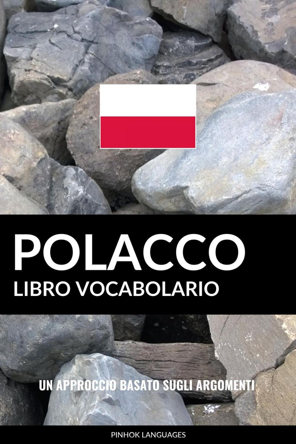 Big bigCover of Libro Vocabolario Polacco: Un Approccio Basato sugli Argomenti