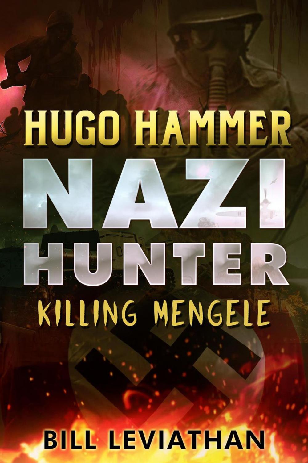 Big bigCover of Hugo Hammer: Nazi Hunter: Killing Mengele