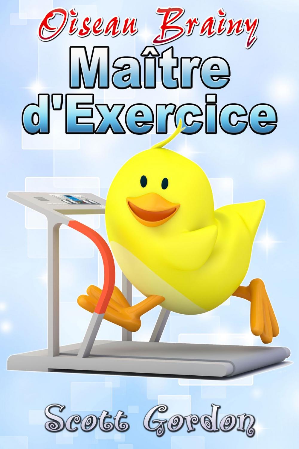 Big bigCover of Oiseau Brainy: Maître d'Exercice