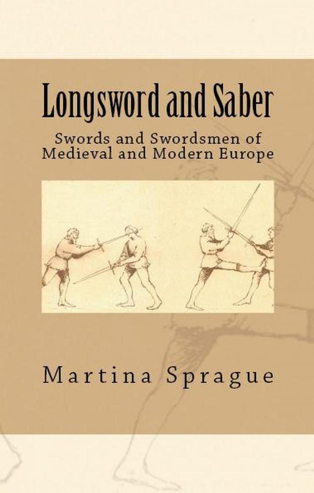 Big bigCover of Longsword and Saber: Swords and Swordsmen of Medieval and Modern Europe