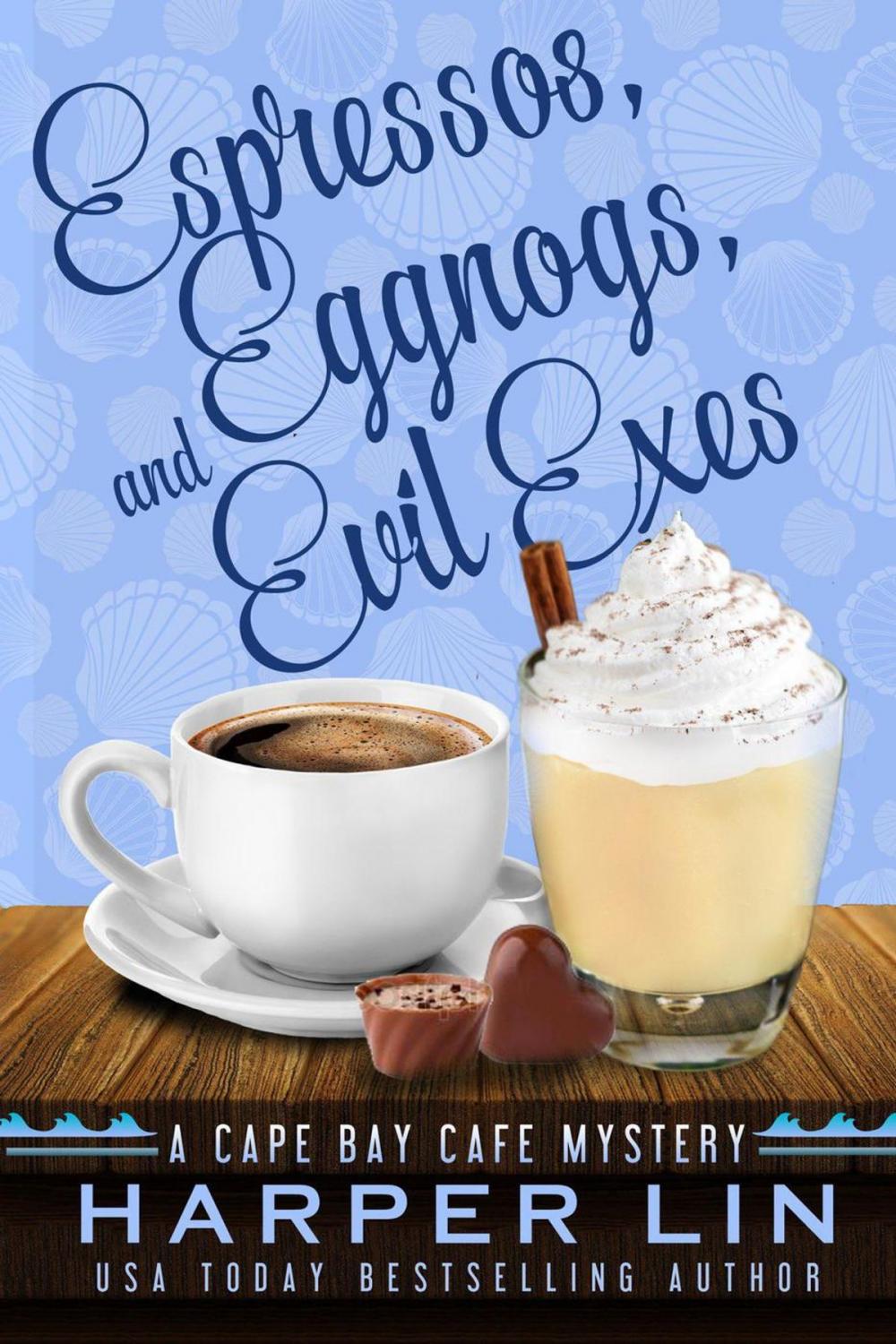 Big bigCover of Espressos, Eggnogs, and Evil Exes