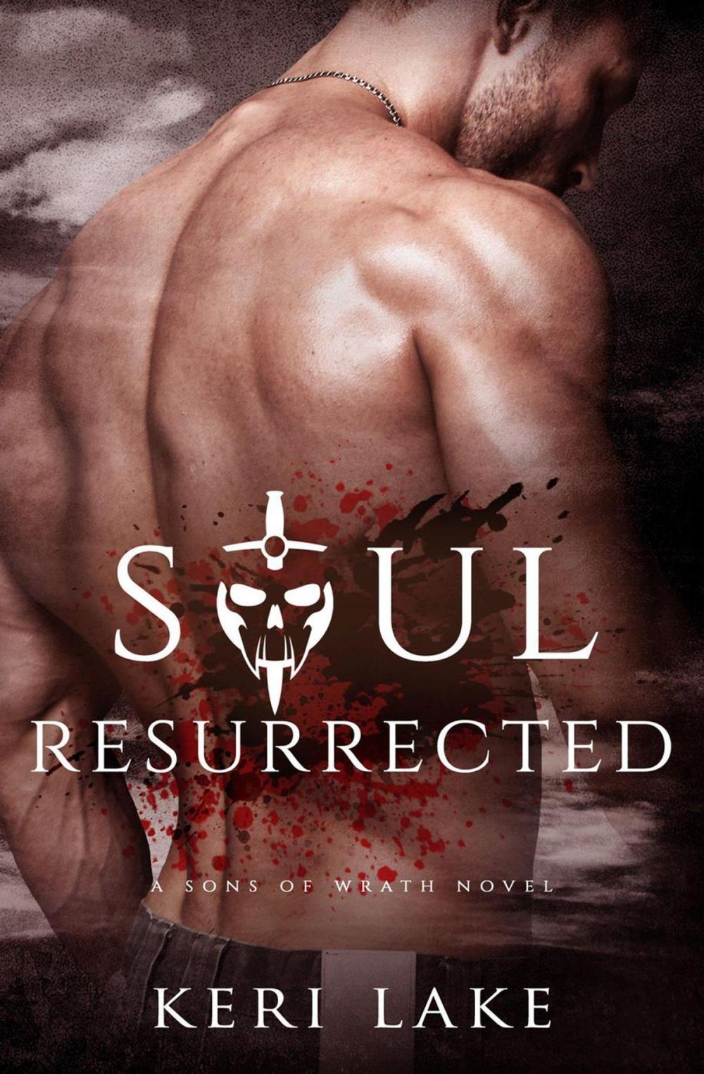 Big bigCover of Soul Resurrected (A Sons Of Wrath Novel, #2)