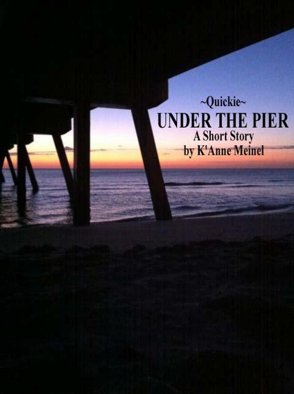 Big bigCover of Quickie ~ Under the Pier