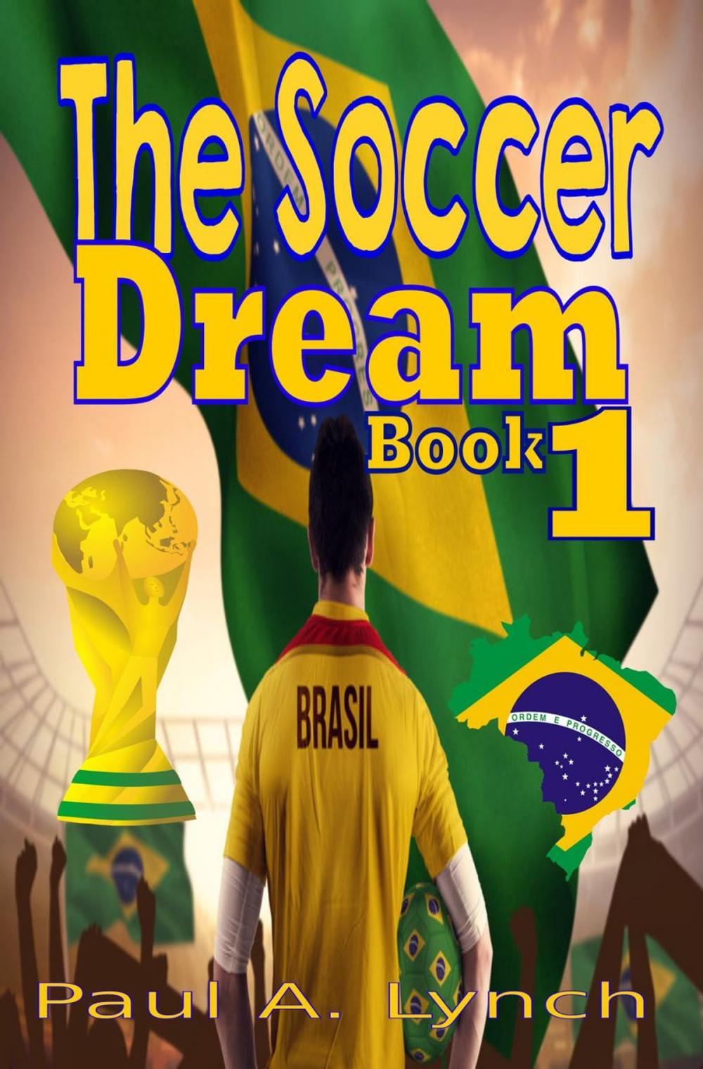 Big bigCover of The Soccer Dream Book One