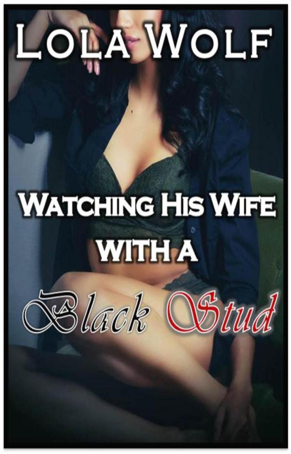 Big bigCover of Watching His Wife with a Black Stud