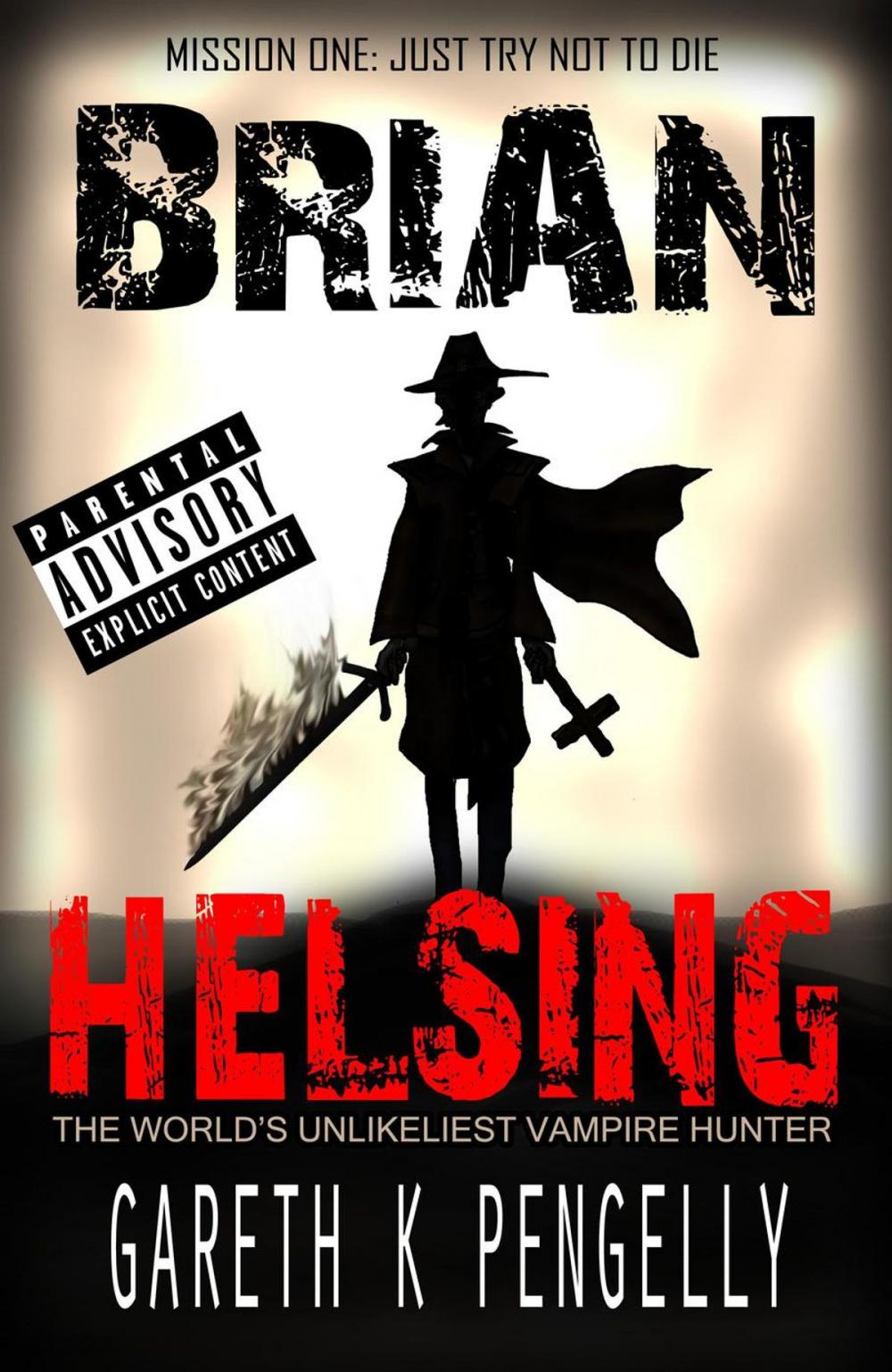 Big bigCover of Brian Helsing Mission 1: Just Try Not To Die