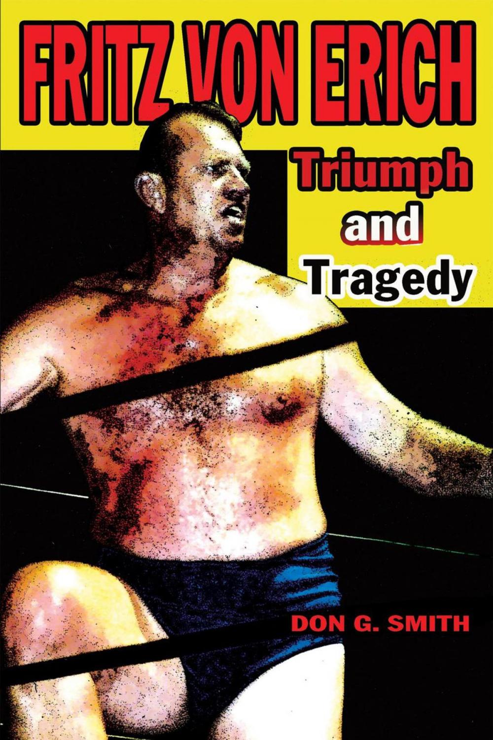 Big bigCover of Fritz Von Erich: Triumph and Tragedy