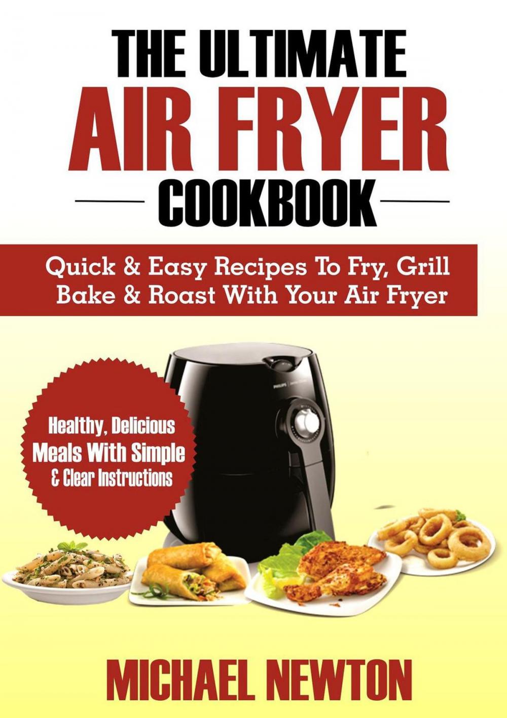 Big bigCover of The Ultimate Air Fryer Cookbook