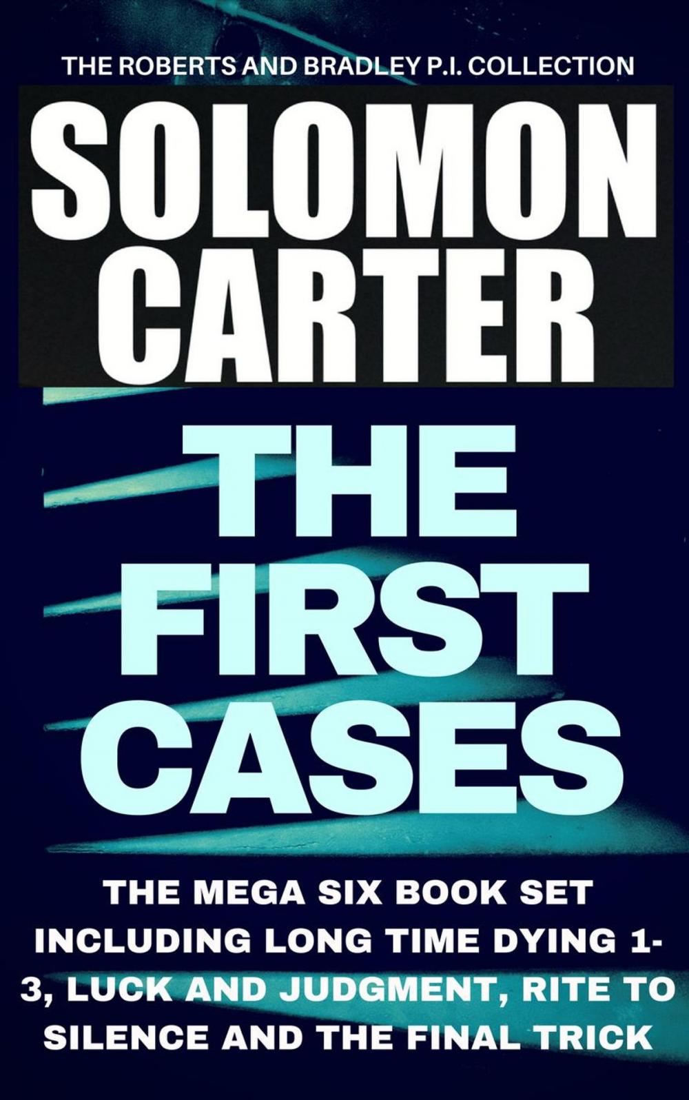 Big bigCover of The First Cases - The Roberts and Bradley PI Collection Mega Six Book Set