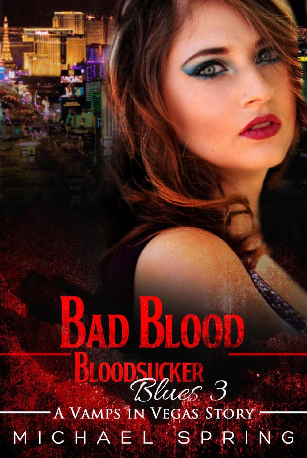 Big bigCover of Bad Blood: Bloodsucker Blues #3