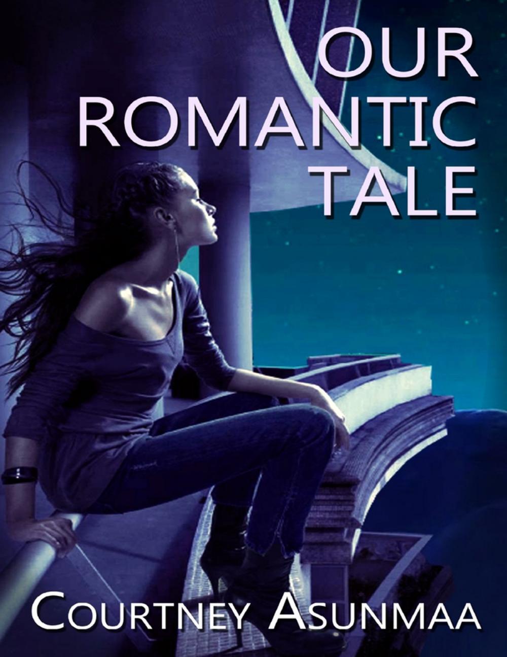 Big bigCover of Our Romantic Tale