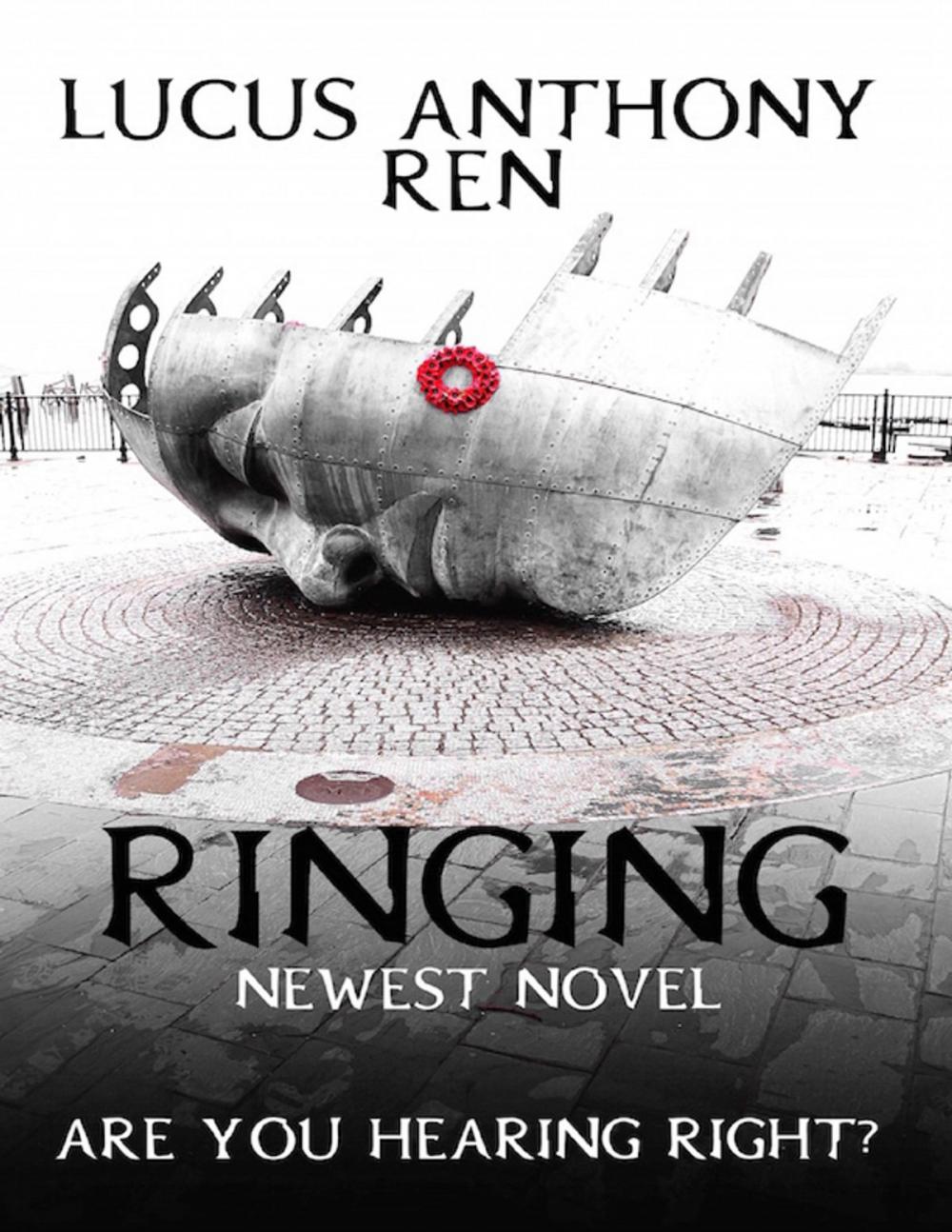 Big bigCover of Ringing: Newest Novel: Are You Hearing Right?