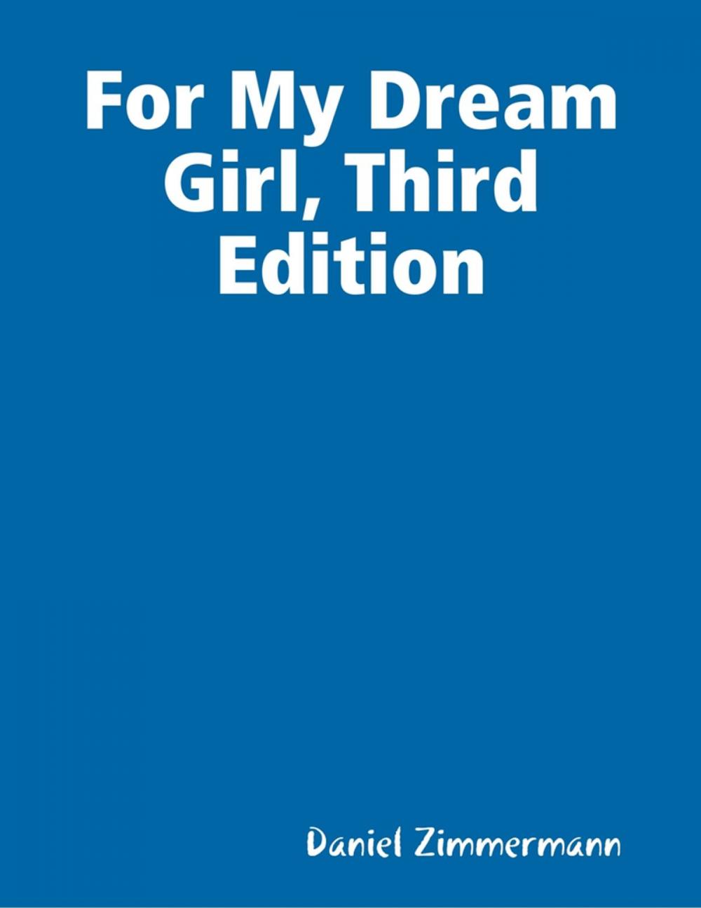 Big bigCover of For My Dream Girl, Third Edition