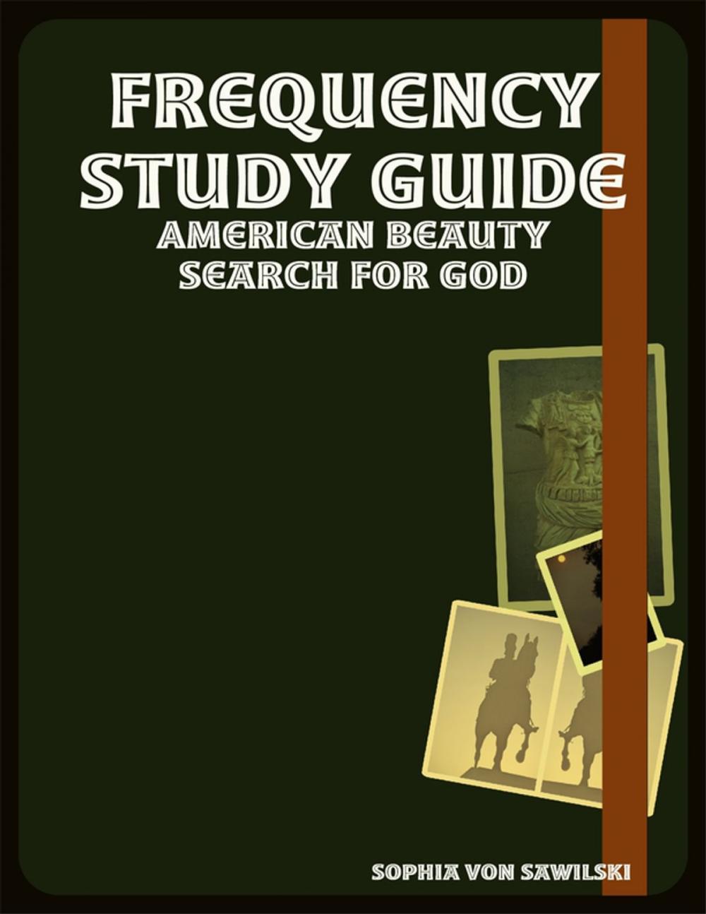 Big bigCover of Frequency Study Guide: American Beauty Search for God